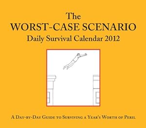 2012 Daily Calendar: Worst-Case Scenario