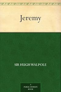 Jeremy by Hugh Walpole