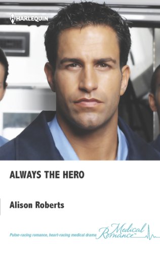 Always the Hero by Alison Roberts