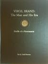 Virgil Brand: The Man and His Era: Profile of a Numismatist