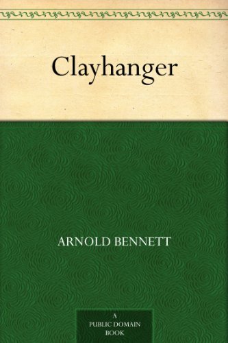 Clayhanger by Arnold Bennett