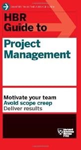 HBR Guide to Project Management (Harvard Business Review Guides)