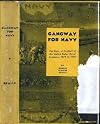 Gangway for Navy;: The story of football at the United States Naval Academy, 1879 to 1950