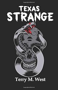 Texas Strange by Terry M. West