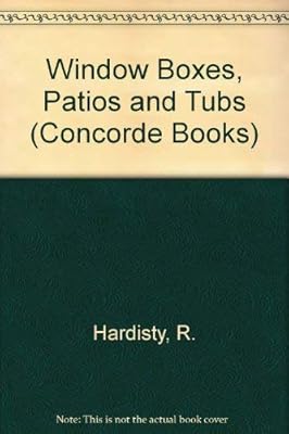 Window Boxes, Patios and Tubs (Concorde Books)