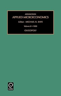 Oligopoly (Advances in Applied Microeconomics, 8)