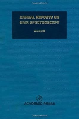 Annual Reports on NMR Spectroscopy, Vol. 32