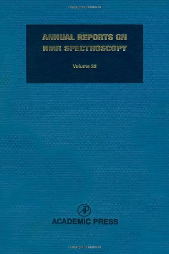 Annual Reports on NMR Spectroscopy, Vol. 32 by Graham A. Webb