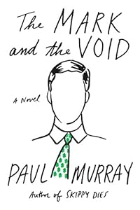 The Mark and the Void: A Novel