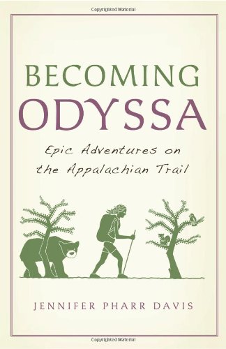 Becoming Odyssa: Adventures on the Appalachian Trail by Jennifer Pharr Davis