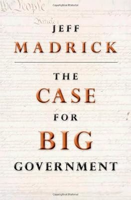 The Case for Big Government