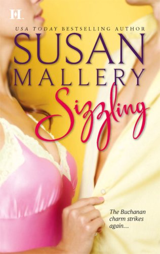 Sizzling (The Buchanans, Book 3) by Susan Mallery