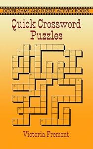 Quick Crossword Puzzles (Dover Kids Activity Books) by Victoria Fremont