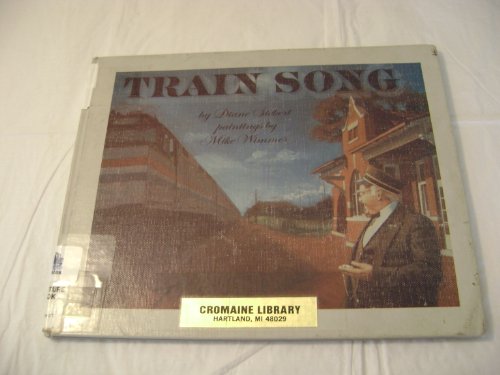 Train Song by Diane Siebert