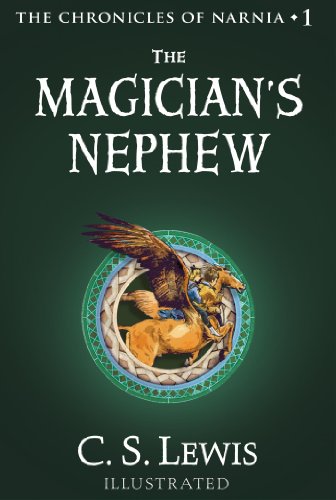 The Magician's Nephew: The Chronicles of Narnia by C.S. Lewis