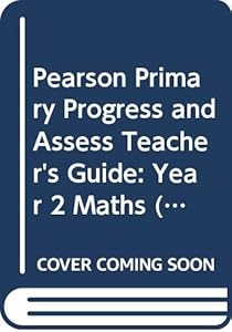 Pearson Primary Progress and Assess Teacher's Guide: Year 2 by Ruth Merttens BA MED
