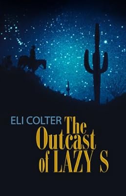 The Outcast of Lazy S (Center Point Western Complete (Large Print))