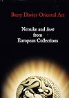 Netsuke and Inro from European Collections, 17 June - 5 July 2002.