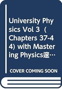 University Physics Vol 3 (Chapters 37-44) with Mastering Physics¿ (12th Edition)