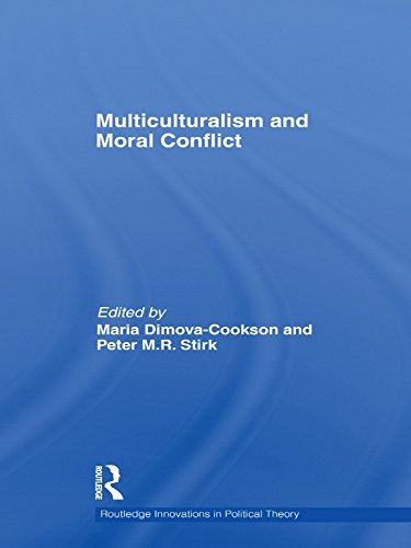Multiculturalism and Moral Conflict (Routledge Innovations in Political Theory Book 35) by Maria Dimova-Cookson