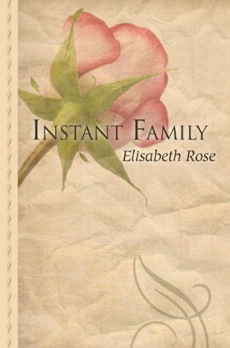 Instant Family by Elisabeth Rose