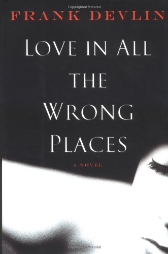 Love in All the Wrong Places by Frank Devlin