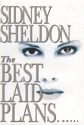 The Best Laid Plans by Sidney Sheldon