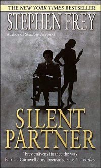 Silent Partner: A Novel (Frey, Stephen)