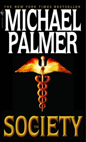 The Society: A Novel (Palmer, Michael) by Michael Palmer