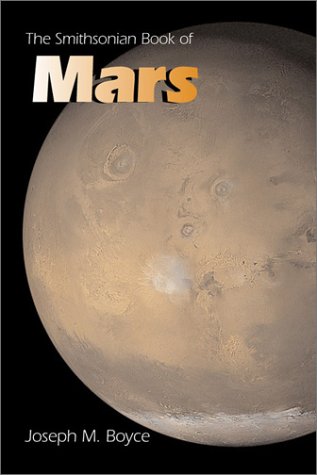 Smithsonian Book of Mars (Smithsonian Library of the Solar System) by Joseph M. Boyce