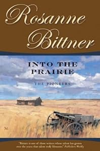 Into the Prairie: The Pioneers (Westerward America!)