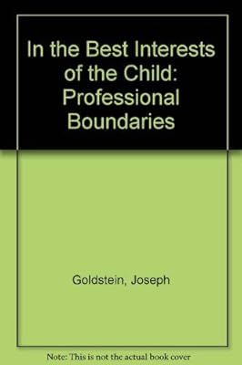 In the Best Interests of the Child: Professional Boundaries