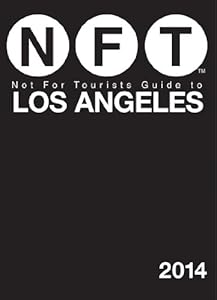 Not For Tourists Guide to Los Angeles 2014 by Not For Tourists