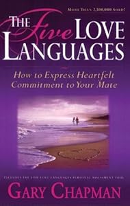 The Five Love Languages: How to Express Heartfelt Commitment to Your Mate (Library Edition)