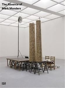 The Absence of Mark Manders by Stephan Berg