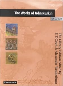 The Works of John Ruskin on CD-ROM CD-ROM: The Library Edition
