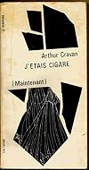 J'étais cigare : Maintenant, suivi de Fragments et d'une lettre [à Félix Fénéon]