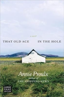 That Old Ace in the Hole : A Novel