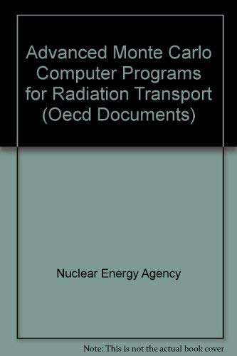 Advanced Monte Carlo Computer Programs for Radiation Transport by unknown author