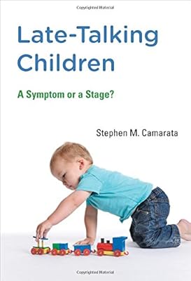 Late-Talking Children: A Symptom or a Stage?