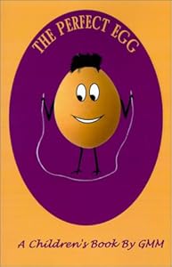 The Perfect Egg by GMM