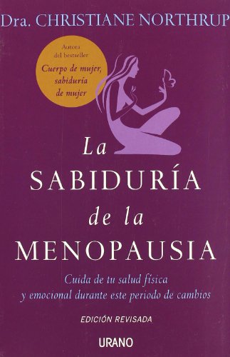 Sabiduria de la menopausia (Spanish Edition) by Christiane Northrup