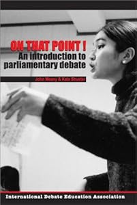 On That Point!: An Introduction to Parliamentary Debate by John Meany