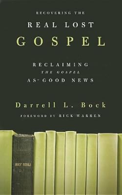 Recovering the Real Lost Gospel: Reclaiming the Gospel as Good News