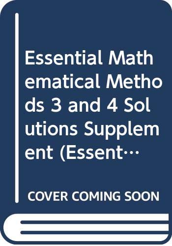 Essential Mathematical Methods 3 and 4 Solutions Supplement (Essential Mathematics) by Michael Evans