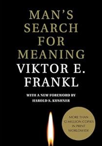 Man's Search for Meaning