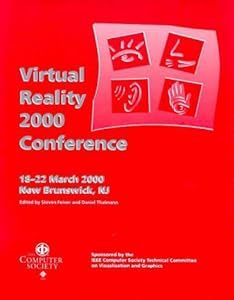 IEEE Virtual Reality 2000: Proceedings 18-22 March 2000 New Brunswick, New Jersey by Daniel Thalmann