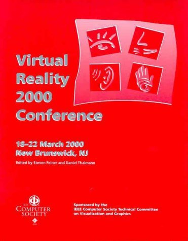 IEEE Virtual Reality 2000: Proceedings 18-22 March 2000 New Brunswick, New Jersey by Daniel Thalmann