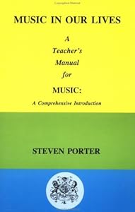 Music in Our Lives: A Teacher's Manual for Music by S. Porter