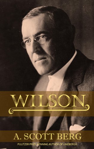Wilson by A Scott Berg